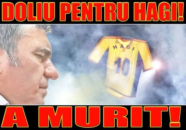 A murit Hagi