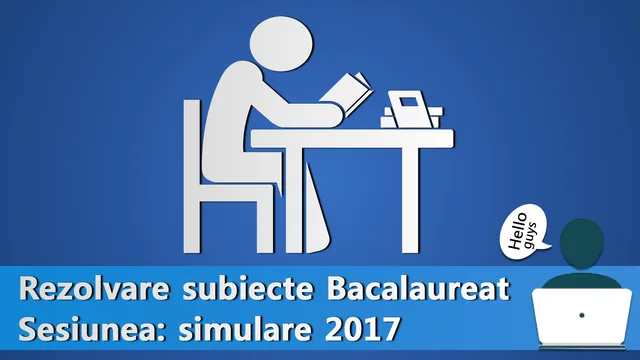 Rezolvare subiecte bac informatica 2017 C++ simulare
