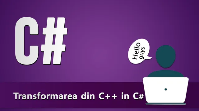 Convertirea codului din C++ in C#