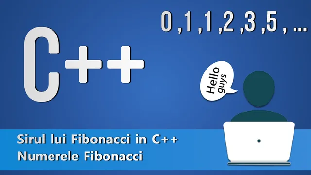 Sirul lui Fibonacci in C++
