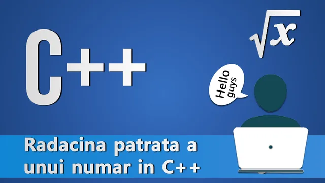 Radacina patrata a unui numar in C++