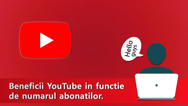 Ce beneficii aduce YouTube in functie de numarul de subscriberi