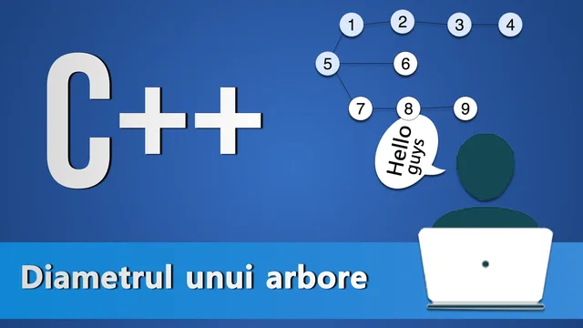 Diametrul unui arbore in C++ (problema darb – infoarena.ro)