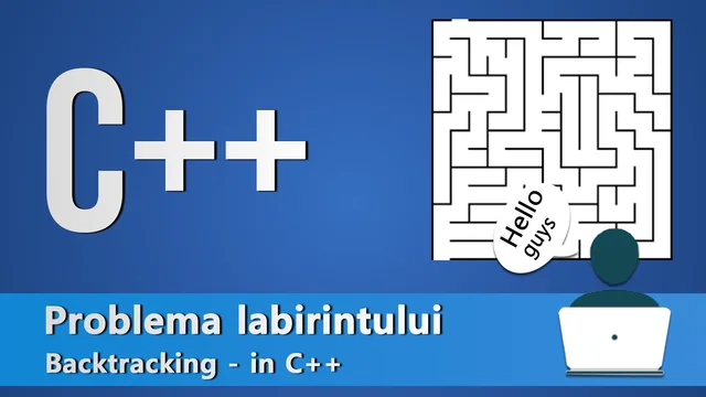 Problema labirintului in C++