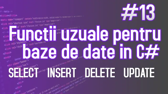 Functii uzuale pentru baza de date in C#