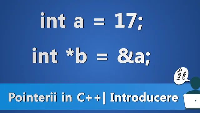 Pointeri in C++ | Introducere