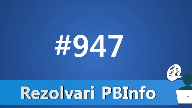 Problema #947 – baza16 – Rezolvari PBInfo